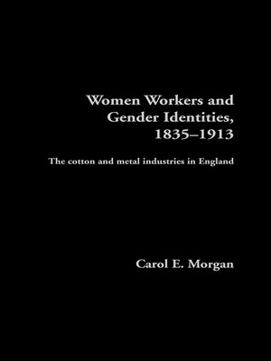 cover image of Women Workers and Gender Identities, 1835-1913